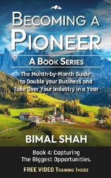 Becoming a Pioneer - A Book Series- Book 4 -  Bimal Shah