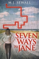 Seven Ways To Jane - M.J. Sewall