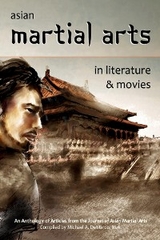 Asian Martial Arts in Literature and Movies -  John Donohue,  James Grady,  Michael Maliszewski