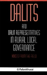 Dalits and Dalit Representatives in Rural Local Governance: Voices from the Field -  Prof. G. Palanithurai