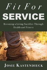 Fit For Service - Josie Kastendieck