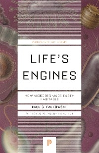 Life's Engines -  Paul G. Falkowski