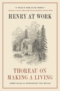 Henry at Work - John Kaag, Jonathan Van Belle