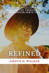 Refined - Chavis D Walker