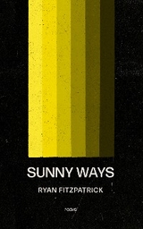 Sunny Ways -  ryan fitzpatrick
