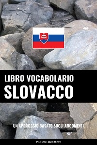 Libro Vocabolario Slovacco - Pinhok Languages