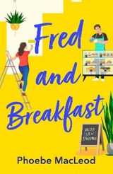 Fred and Breakfast -  Phoebe MacLeod