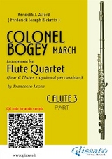 C Flute 3 part of "Colonel Bogey" for Flute Quartet - Kenneth J.Alford, Frederick Joseph Ricketts, a cura di Francesco Leone