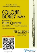 Percussions (optional) part of "Colonel Bogey" for Flute Quartet - Kenneth J.Alford, Frederick Joseph Ricketts, a cura di Francesco Leone