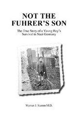 Not the Fuhrer's Son - Werner J. Stamm