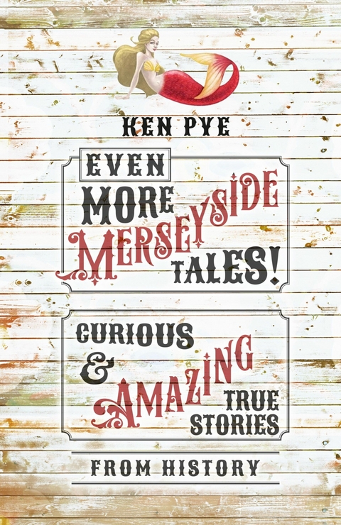 Even More Merseyside Tales! -  Ken Pye