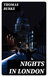 Nights in London - Thomas Burke