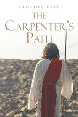 The Carpenter's Path - Clifford Hall