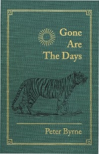 Gone Are the Days -  Peter Byrne