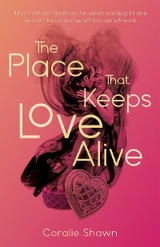 Place That Keeps Love Alive -  Coralie Shawn