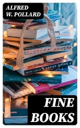 Fine Books - Alfred W. Pollard