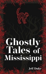 Ghostly Tales of Mississippi - Jeff Duke