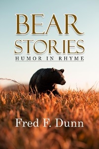 Bear  Stories - Fred F Dunn