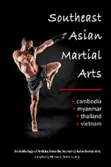 Southeast Asian Martial Arts -  Loh Han Loong,  Scott Mallon,  Duvon Winborne