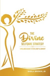 Divine SelfQare Strategy -  Sheila Brown