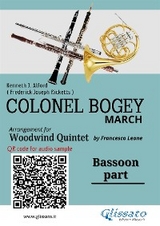 Bassoon part of "Colonel Bogey" for Woodwind Quintet - Kenneth J.Alford, Frederick Joseph Ricketts, a cura di Francesco Leone