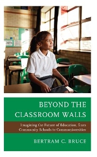 Beyond the Classroom Walls -  Bertram C. Bruce