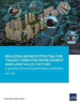 Realizing India's Potential for Transit-Oriented Development and Land Value Capture -  Asian Development Bank