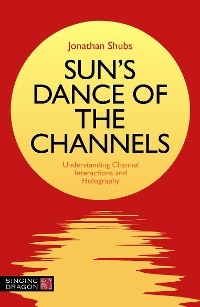 Sun''s Dance of the Channels -  Jonathan Shubs