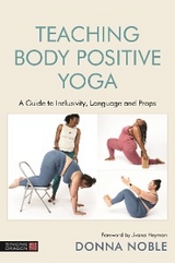 Teaching Body Positive Yoga -  Donna Noble