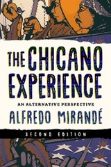 Chicano Experience -  Alfredo Mirande