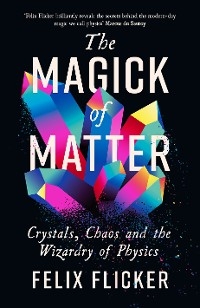 Magick of Matter -  Flicker Felix Flicker