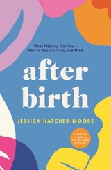 After Birth -  Jessica Hatcher-Moore