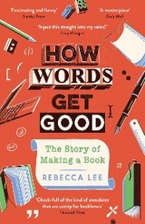 How Words Get Good -  Lee Rebecca Lee