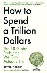 How to Spend a Trillion Dollars -  Hooper Rowan Hooper