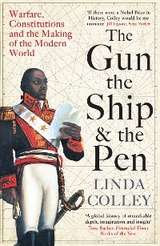 Gun, the Ship and the Pen -  Linda Colley