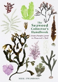 Seaweed Collector's Handbook -  Zwamborn Miek Zwamborn