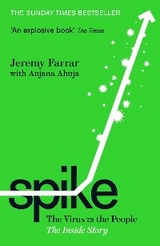 Spike -  Anjana Ahuja,  Jeremy Farrar