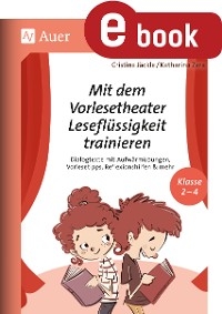 Mit dem Vorlesetheater Leseflüssigkeit trainieren - Cristina Jäckle, Katharina Zera