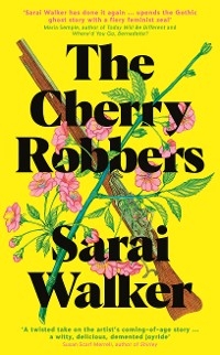 Cherry Robbers -  Walker Sarai Walker