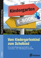 Vom Kindergartenkind zum Schulkind - Sarah Löffler, Isabel Ungar