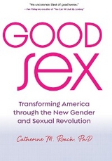 Good Sex -  Catherine M. Roach