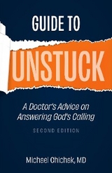 Guide to Unstuck -  Michael Chichak