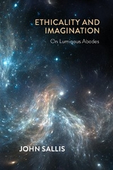 Ethicality and Imagination -  John Sallis