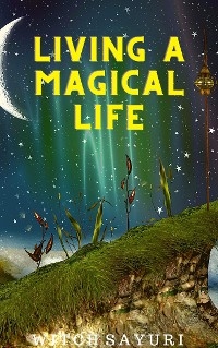 Living a Magical Life - Witch Sayuri
