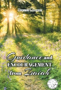 Guidance and Encouragement from Isaiah - Dionne Laborde