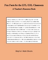 Fun Facts for the EFL/ESL Classroom : A Teacher's Resources Book -  Stephen Mark Silvers