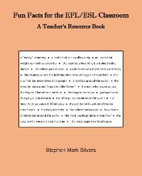 Fun Facts for the EFL/ESL Classroom : A Teacher's Resources Book -  Stephen Mark Silvers