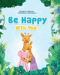 Be Happy With You - Leslie Carr