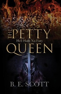 The Petty Queen - B.E. Scott