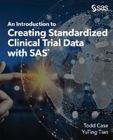 Introduction to Creating Standardized Clinical Trial Data with SAS -  Todd Case,  YuTing Tian